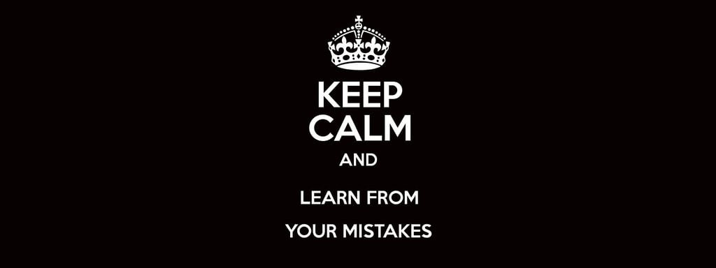 kepp-calm-and-learn-from-your-mistakes-black.jpg